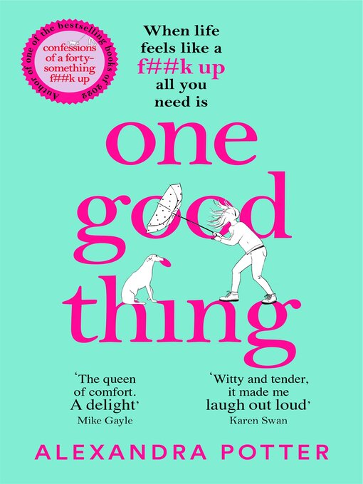 Title details for One Good Thing by Alexandra Potter - Available